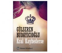 Kral Kaybederse Gülseren Budayıcıoğlu 